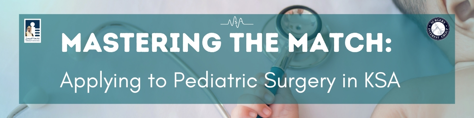 SIG coverage of Applying to Pediatric Surgery in KSA
